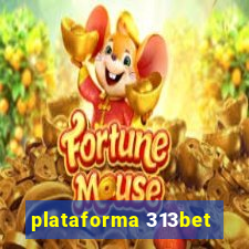 plataforma 313bet